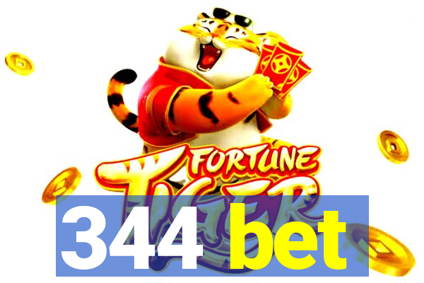 344 bet